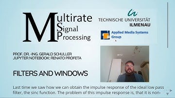 Multirate Signal Processing: 05 Filters and Windows  - 01 Introduction