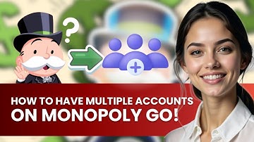 HOW TO HAVE MULTIPLE ACCOUNTS ON MONOPOLY GO NEW UPDATED 2025 GUIDE!