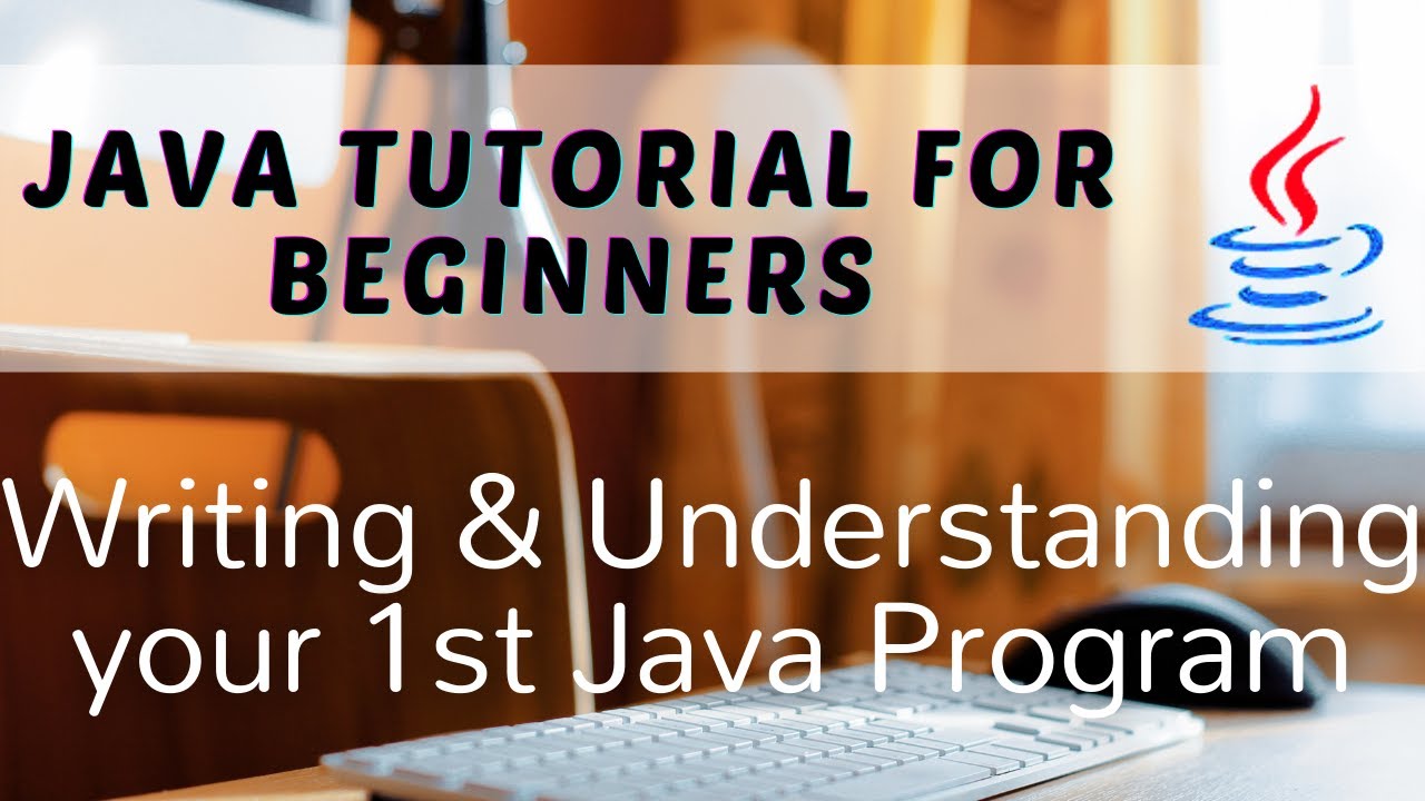 1.3 Writing & Understanding your 1st Java Program | Java Tutorial for ...