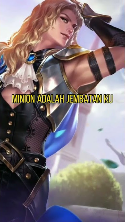 MINION DI MATA HERO ML KOCAK 😂😂 #mobilelegends #mobilelegend #fyp