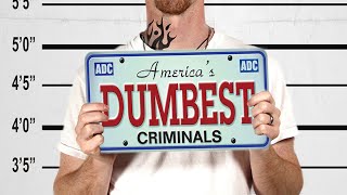 America's Dumbest Criminals - Season 1, Episode 1 - Return to Cinder - Full Episode