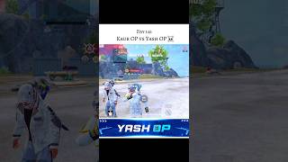 Kaur OP vs Yash OP ☠️ Day 146/365 Daily Videos Challenge 🔥 #bgmi #shorts @YashOP_Live