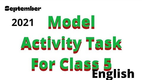 # Model Activity Task English For Class 5#