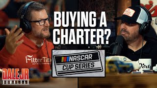 Dale Jr. Shares Why He is Hesitant to Buy a NASCAR Cup Series Charter | The Dale Jr. Download