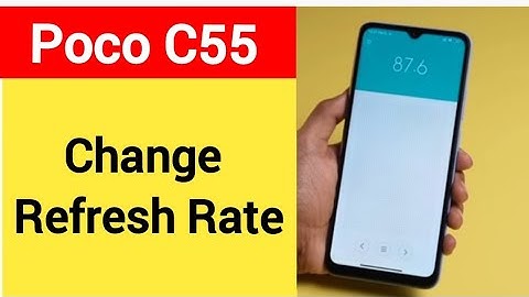How to change refresh rate, Poco C55 me refresh rate change kaise karen
