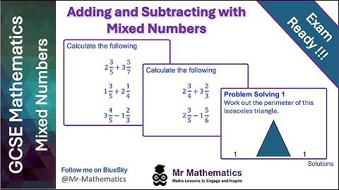 Adding and Subtracting with Mixed Numbers | GCSE Mathematics | Mr Mathematics