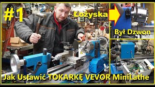 Mini tokarka jak ustawić i przygotować do pracy MiniLathe VEVOR 180x350 Tytan 350 łożyska wrzeciona