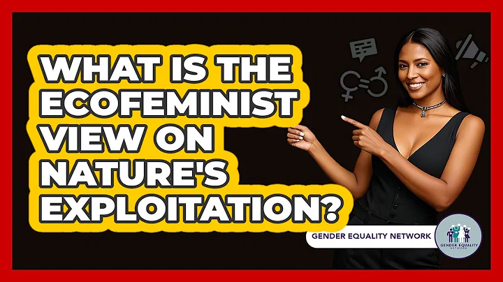 What Is The Ecofeminist View On Nature's Exploitation?