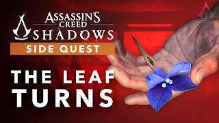 Assassins Creed Shadows - The Leaf Turns [All Possibilities]