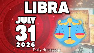𝐋𝐢𝐛𝐫𝐚 ♎ 💖 WHAT THE ANGELS WANT YOU TO KNOW ✨ Horoscope for today JULY 31 2026🔮 #horoscope #zodiac