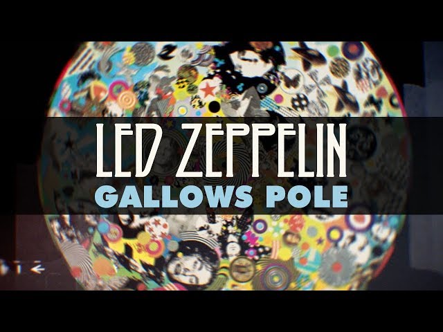 Led Zeppelin - Gallows Pole