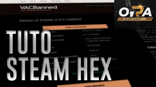 TUTO - RÉCUPÉRER SON STEAM HEX EN 1 MINUTE