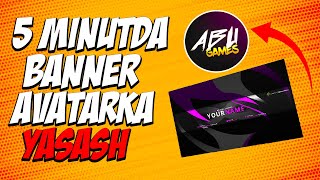 5 MINUTDA BANNER AVATARKA YASASH/YOUTUBEGA BANNER AVATARKA YASASH