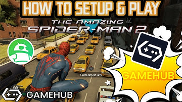 GameFusion Emulator On Android -Setup/Settings The Amazing Spider-Man 2 Gameplay Test! (GameHub)