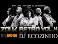 Zouk Retro Vol. 4 Mix 2017 - Eco Live Mix Com Dj Ecozinho