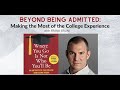 Beyond Being Admitted: Making the Most of the College Experience - Frank Bruni