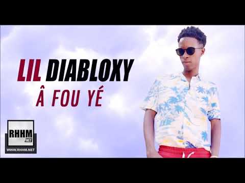 LIL DIABLOXY - Â FOU YÉ (2019)