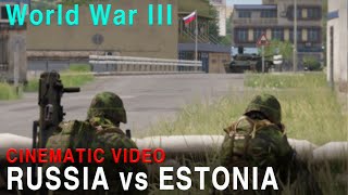 RUSSIAN TROOPS INVADE ESTONIA \/ CINEMATIC VIDEO (World War III video3)