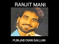 Punjab dian gallan  ranjit mani