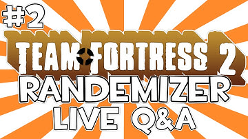 TF2 RANDEMiZER #2 (Q&A Live Commentary Randomizer Gameplay) // demize