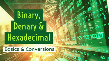 Binary, Denary & Hexadecimal Conversions