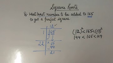 Least number to be added in 165 to make it perfect square