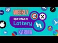 WEEKLY QADSAN Lottery KARMA -  10.09.22