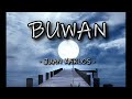Buwan - Juan Karlos (lyrics)