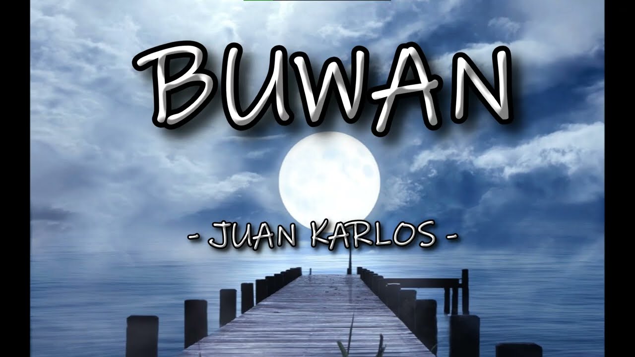 Buwan   Juan Karlos lyrics