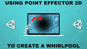 Creating a Simple Whirlpool in Unity Using Point Effector 2D