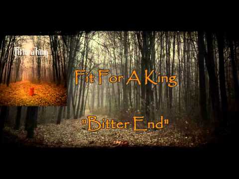 Song of the Week #7 Fit For A King "Bitter End"