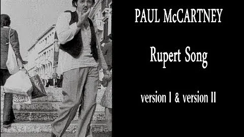 Paul McCartney Rupert Song  version I & II