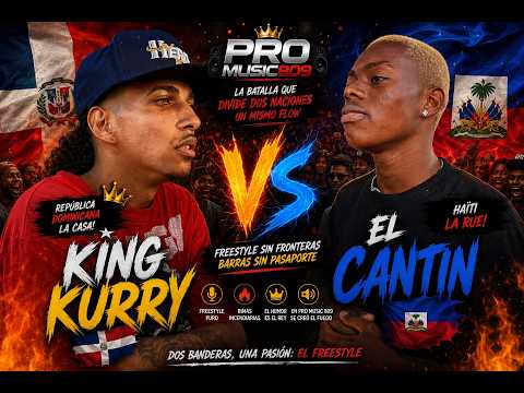 🇩🇴🇭🇹 KING KURRY VS EL CANTIN | ¡LA BATALLA QUE DIVIDIÓ DOS NACIONES! 🔥😱