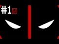 #1 デッドプール アメコミを知らない主の実況プレイ