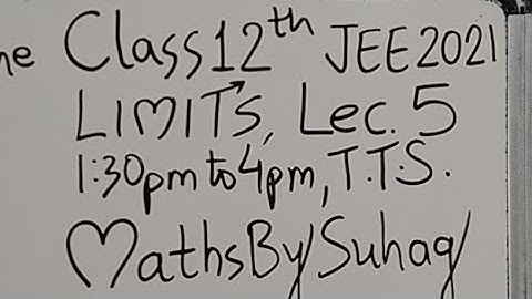 05 Live Class 12 Limits Lec 5 Thu18June Maths By Suhag Teko Cls