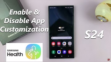 Samsung Galaxy S24 / S24 Ultra - How To Enable & Disable Samsung Health App Customization