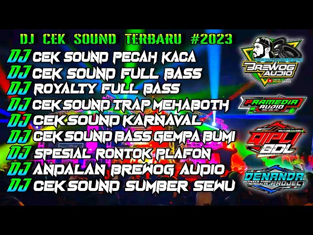 DJ SPESIAL CEK SOUND FULL BASS POPULER class=