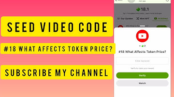 SEED Verify Code | #18 What Affects Token Price? | SEED