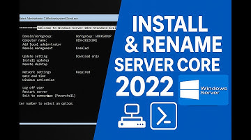 How to Install Windows Server Core 2022 and Rename the Server Step by Step