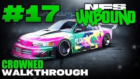 Need for Speed™ Unbound | Walkthrough Part #17 - CROWNED [1080p 60FPS]
