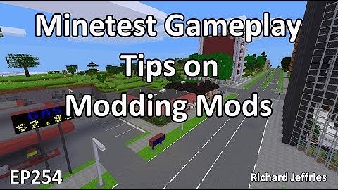 Minetest Gameplay EP254 Tips on Modding Mods