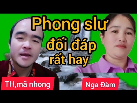 สังสรรค์ อ่านว่า  Update New  phong slư đối đáp rất hay #luonthen#taynung#quetoi