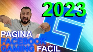 💥 COMO CREAR UNA PAGINA de FACEBOOK GAMING FACIL 2023 ✅