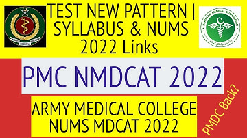 VP PMC Latest News/NUMS Admissions Open 2022/Army Medical College/NMDCAT NUMS Pattern/PMC/PMDC 2022