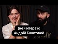 (не) інтервʼю з Андрієм Баштовим | про дитинство, роботу в медіа та війну