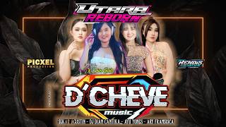 🔴 LIVE STREAM DCHEVE MUSIC - HAPPY PARTY UTARA REBORN - KAYEN
