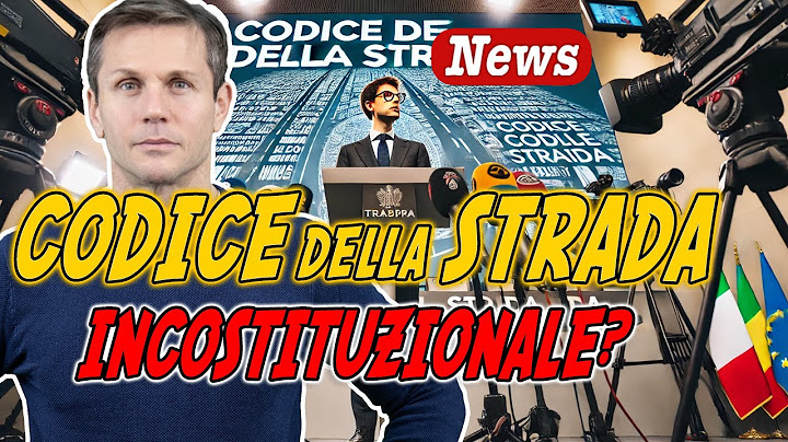Sarà dichiarato INCOSTITUZIONALE il nuovo Codice della STRADA? | Avv. Angelo Greco