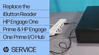 Replace the iButton Reader | HP Engage One Prime & HP Engage One Prime I/O Hub | HP