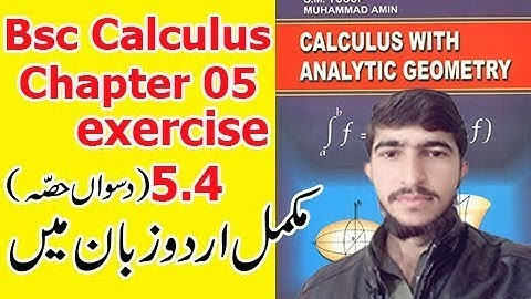 Bsc math calculus chapter 5 exercise 5.4 Part(10) Complete in Urdu S.M.Yousuf