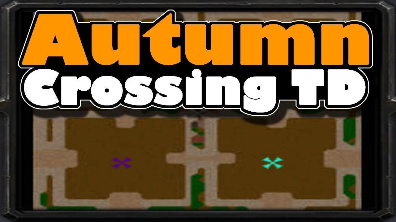 Warcraft 3 Custom Autumn Crossing TD YouTube warcraft-3-custom-autumn-crossing-td-youtube